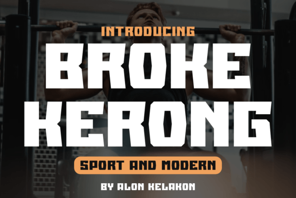 Broke Kerong Font: Bold Serif Typography for Campaigns