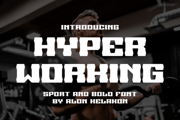 Hyper Working Font for Bold Editorial Design
